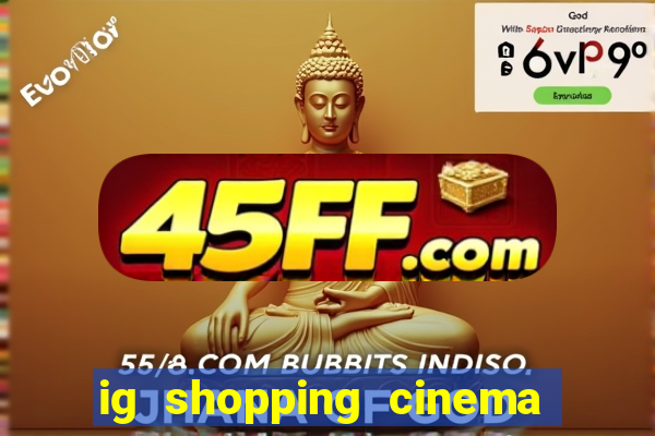 ig shopping cinema porto velho